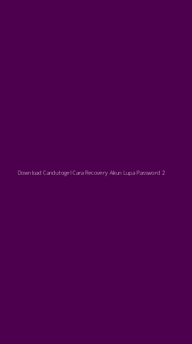 Tampilan Antarmuka Aplikasi Download Candutogel Cara Recovery Akun Lupa Password - 2