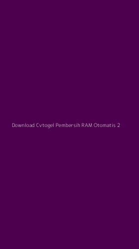 Tampilan Antarmuka Aplikasi Download Cvtogel Pembersih Ram Otomatis - 2