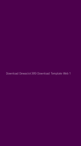 Tampilan Antarmuka Aplikasi Download Dewaslot389 Download Template Web - 1