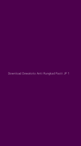 Tampilan Antarmuka Aplikasi Download Dewatoto Anti Rungkad Pasti Jp - 1