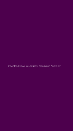 Tampilan Antarmuka Aplikasi Download Dewiliga Aplikasi Kebugaran Android - 1
