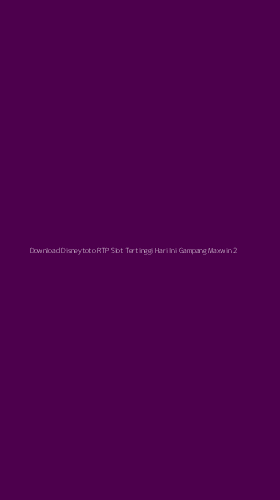 Tampilan Antarmuka Aplikasi Download Disneytoto Rtp Slot Tertinggi Hari Ini Gampang Maxwin - 2
