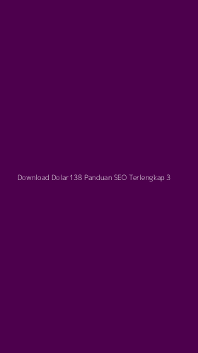 Tampilan Antarmuka Aplikasi Download Dolar138 Panduan Seo Terlengkap - 3