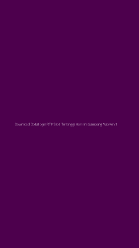 Tampilan Antarmuka Aplikasi Download Dotatogel Rtp Slot Tertinggi Hari Ini Gampang Maxwin - 1
