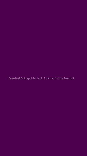 Tampilan Antarmuka Aplikasi Download Dwitogel Link Login Alternatif Anti Nawala - 3