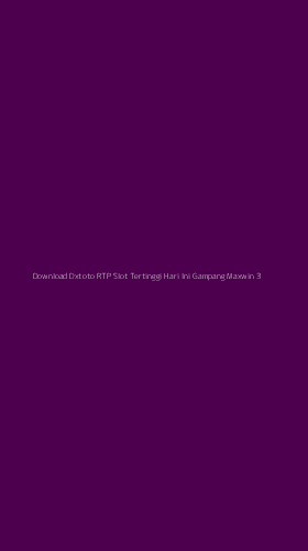 Tampilan Antarmuka Aplikasi Download Dxtoto Rtp Slot Tertinggi Hari Ini Gampang Maxwin - 3