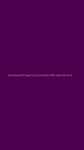 Tampilan Antarmuka Aplikasi Download Elittogel Cara Download Apk Game Resmi - 4
