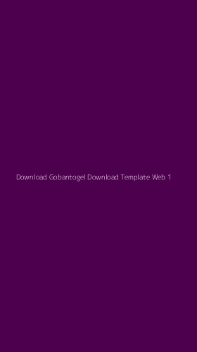 Tampilan Antarmuka Aplikasi Download Gobantogel Download Template Web - 1