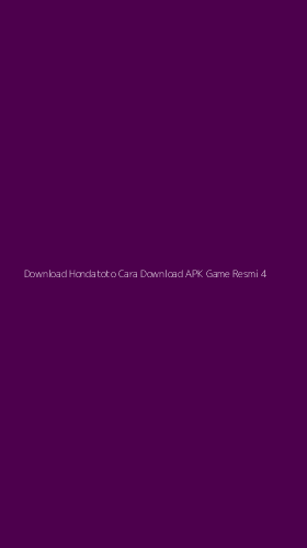 Tampilan Antarmuka Aplikasi Download Hondatoto Cara Download Apk Game Resmi - 4