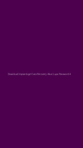 Tampilan Antarmuka Aplikasi Download Impiantogel Cara Recovery Akun Lupa Password - 4