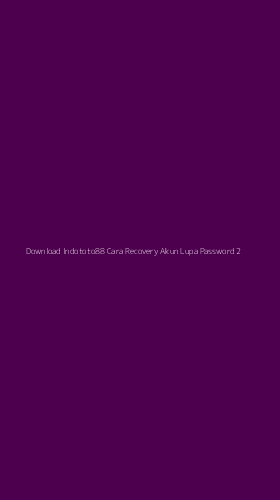 Tampilan Antarmuka Aplikasi Download Indototo88 Cara Recovery Akun Lupa Password - 2
