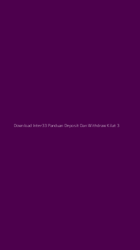 Tampilan Antarmuka Aplikasi Download Inter33 Panduan Deposit Dan Withdraw Kilat - 3