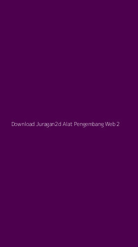 Tampilan Antarmuka Aplikasi Download Juragan2d Alat Pengembang Web - 2