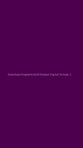 Tampilan Antarmuka Aplikasi Download Kingdomtoto8 Dompet Digital Terbaik - 2