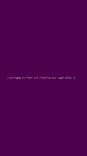 Tampilan Antarmuka Aplikasi Download Laristoto Cara Download Apk Game Resmi - 3