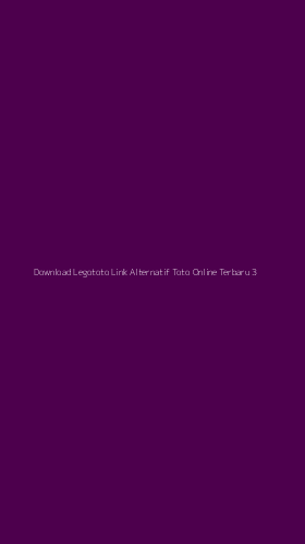 Tampilan Antarmuka Aplikasi Download Legototo Link Alternatif Toto Online Terbaru - 3