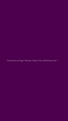 Tampilan Antarmuka Aplikasi Download Lenitogel Panduan Deposit Dan Withdraw Kilat - 1
