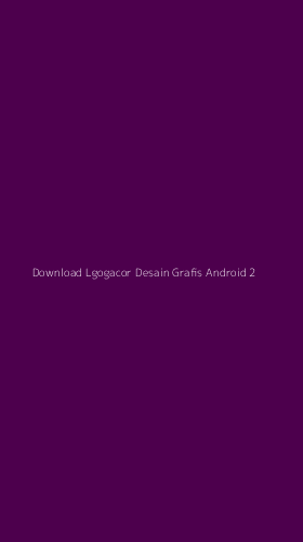 Tampilan Antarmuka Aplikasi Download Lgogacor Desain Grafis Android - 2