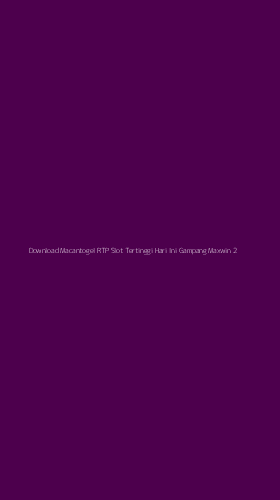 Tampilan Antarmuka Aplikasi Download Macantogel Rtp Slot Tertinggi Hari Ini Gampang Maxwin - 2