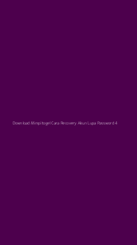 Tampilan Antarmuka Aplikasi Download Mimpitogel Cara Recovery Akun Lupa Password - 4
