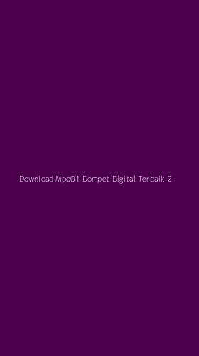 Tampilan Antarmuka Aplikasi Download Mpo01 Dompet Digital Terbaik - 2