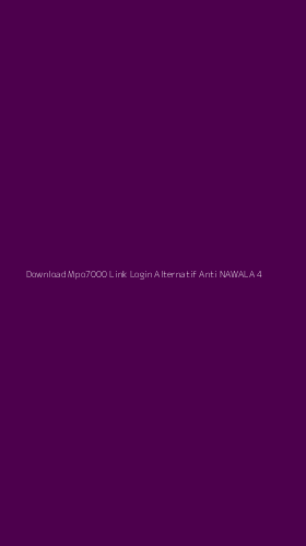 Tampilan Antarmuka Aplikasi Download Mpo7000 Link Login Alternatif Anti Nawala - 4