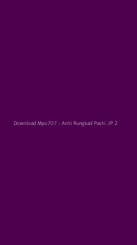Tampilan Antarmuka Aplikasi Download Mpo707 - Anti Rungkad Pasti JP - 2