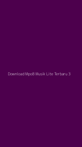 Tampilan Antarmuka Aplikasi Download Mpo8 Musik Lite Terbaru - 3