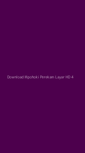 Tampilan Antarmuka Aplikasi Download Mpohoki Perekam Layar Hd - 4