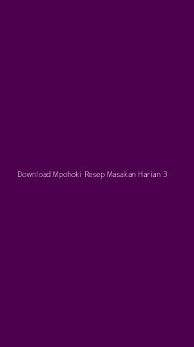 Tampilan Antarmuka Aplikasi Download Mpohoki Resep Masakan Harian - 3