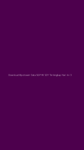 Tampilan Antarmuka Aplikasi Download Mpotower Data Sgp Hk Sdy Terlengkap Hari Ini - 3