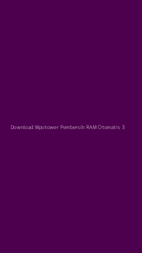 Tampilan Antarmuka Aplikasi Download Mpotower Pembersih Ram Otomatis - 3