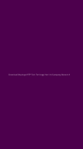 Tampilan Antarmuka Aplikasi Download Mvptogel Rtp Slot Tertinggi Hari Ini Gampang Maxwin - 4