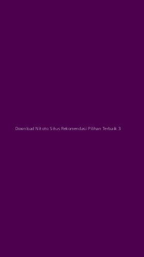 Tampilan Antarmuka Aplikasi Download Nitoto Situs Rekomendasi Pilihan Terbaik - 3