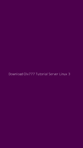 Tampilan Antarmuka Aplikasi Download Olx777 Tutorial Server Linux - 3