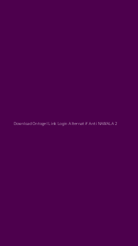 Tampilan Antarmuka Aplikasi Download Ontogel Link Login Alternatif Anti Nawala - 2