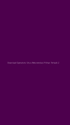 Tampilan Antarmuka Aplikasi Download Operatoto Situs Rekomendasi Pilihan Terbaik - 2
