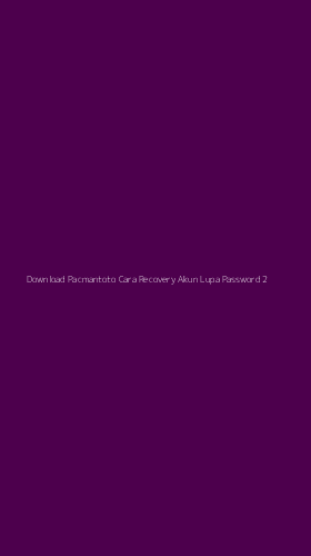 Tampilan Antarmuka Aplikasi Download Pacmantoto Cara Recovery Akun Lupa Password - 2