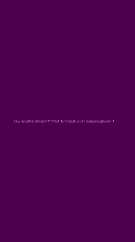 Tampilan Antarmuka Aplikasi Download Pakdetogel Rtp Slot Tertinggi Hari Ini Gampang Maxwin - 1