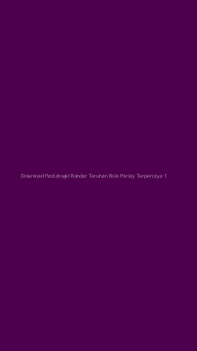 Tampilan Antarmuka Aplikasi Download Pastatogel Bandar Taruhan Bola Parlay Terpercaya - 1