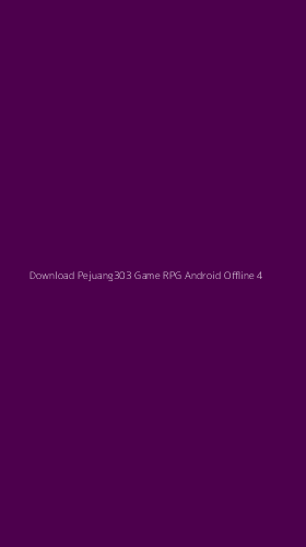Tampilan Antarmuka Aplikasi Download Pejuang303 Game Rpg Android Offline - 4