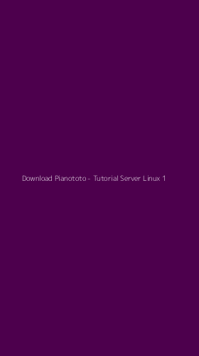 Tampilan Antarmuka Aplikasi Download Pianototo - Tutorial Server Linux - 1