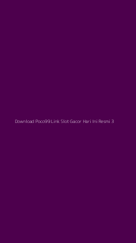 Tampilan Antarmuka Aplikasi Download Poco99 Link Slot Gacor Hari Ini Resmi - 3