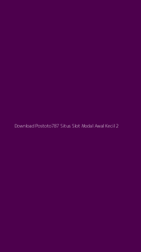 Tampilan Antarmuka Aplikasi Download Postoto787 Situs Slot Modal Awal Kecil - 2