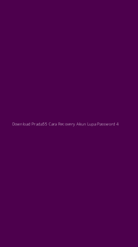 Tampilan Antarmuka Aplikasi Download Prada55 Cara Recovery Akun Lupa Password - 4