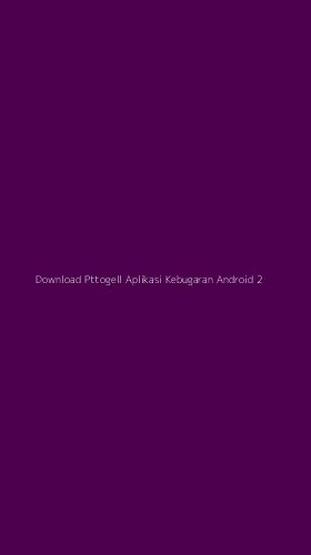 Tampilan Antarmuka Aplikasi Download Pttogell Aplikasi Kebugaran Android - 2