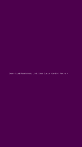 Tampilan Antarmuka Aplikasi Download Remixtoto Link Slot Gacor Hari Ini Resmi - 4