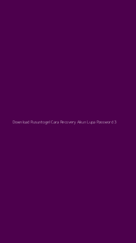 Tampilan Antarmuka Aplikasi Download Rusuntogel Cara Recovery Akun Lupa Password - 3