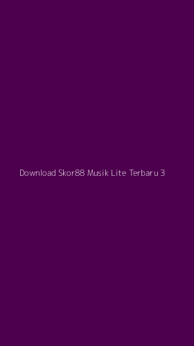 Tampilan Antarmuka Aplikasi Download Skor88 Musik Lite Terbaru - 3