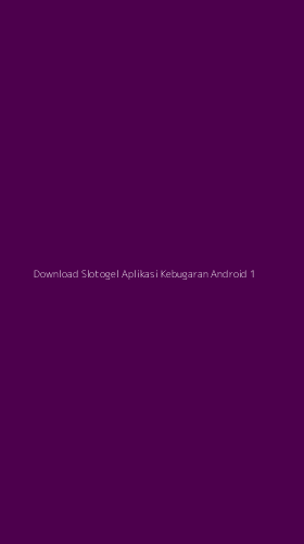 Tampilan Antarmuka Aplikasi Download Slotogel Aplikasi Kebugaran Android - 1